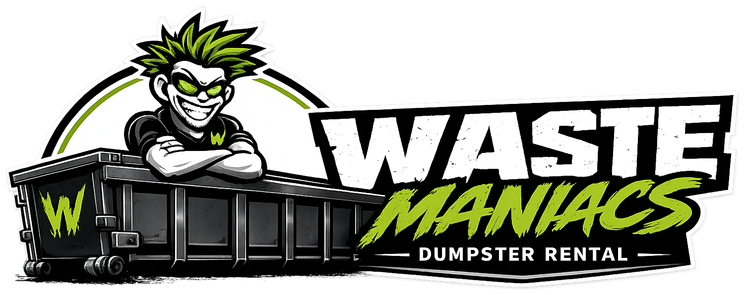 Waste Maniacs Dumpster Rental